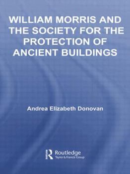 Paperback William Morris and the Society for the Protection of Ancient Buildings Book