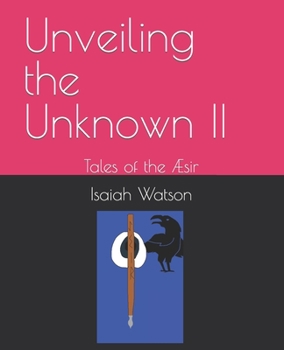 Paperback Unveiling the Unknown II: Tales of the Æsir Book
