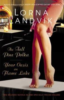 Paperback The Tall Pine Polka & Your Oasis on Flame Lake Book