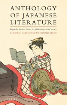 Anthology of Japanese Literature: From the Earliest Era to the Mid-Nineteenth Century