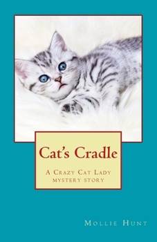 Cat's Cradle: A Crazy Cat Lady short story - Book  of the Crazy Cat Lady