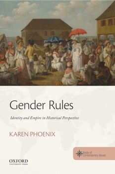 Paperback Gender Rules: Identity and Empire in Historical Perspective Book