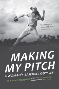 Paperback Making My Pitch: A Woman's Baseball Odyssey Book