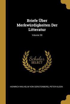 Paperback Briefe Über Merkwürdigkeiten Der Litteratur; Volume 30 [German] Book