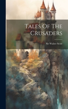 Hardcover Tales Of The Crusaders Book