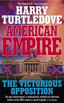 The Victorious Opposition - Book #7 of the Timeline-191