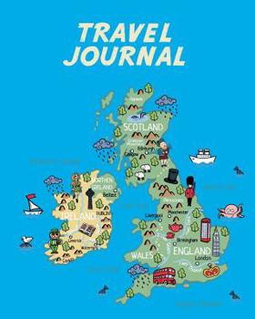 Paperback Travel Journal: Map of UK and Ireland. Kid's Travel Journal. Simple, Fun Holiday Activity Diary and Scrapbook to Write, Draw and Stick Book