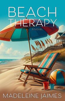 Beach Therapy: A Novel (Tuckaway Bay)