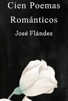 Paperback Cien Poemas Románticos [Spanish] Book