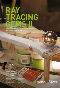 Hardcover Ray Tracing Gems II: Next Generation Real-Time Rendering with Dxr, Vulkan, and Optix Book