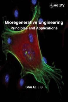 Hardcover Bioregenerative Engineering: Principles and Applications Book