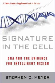 Hardcover Signature in the Cell: DNA and the Evidence for Intelligent Design Book
