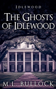 Paperback The Ghosts of Idlewood Book