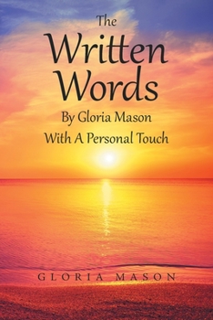 Paperback The Written Words by Gloria Mason with a Personal Touch Book