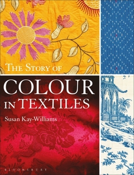 Paperback The Story of Colour in Textiles Book