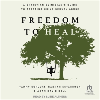 MP3 CD Freedom to Heal: A Christian Clinician's Guide to Treating Child Sexual Abuse Book