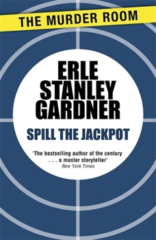 Spill the Jackpot - Book #4 of the Cool and Lam