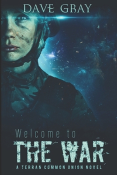 Paperback Welcome to the War: A Terran Common Union novel Book