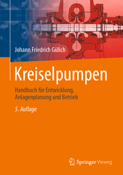 Hardcover Kreiselpumpen: Handbuch Für Entwicklung, Anlagenplanung Und Betrieb [German] Book