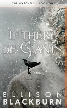 If There Be Giants - Book #1 of the Watchers