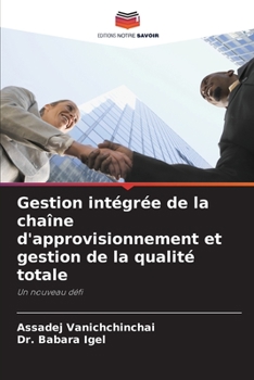 Paperback Gestion intégrée de la chaîne d'approvisionnement et gestion de la qualité totale [French] Book