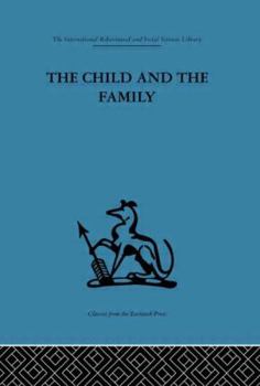 Paperback The Child and the Family: First Relationships Book