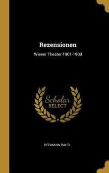 Hardcover Rezensionen: Wiener Theater 1901-1903 [German] Book