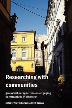 Paperback Researching with Communities: Grounded perspectives on engaging communities in research Book