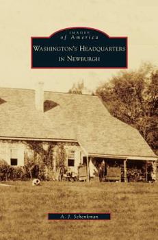 Hardcover Washington's Headquarters in Newburgh Book