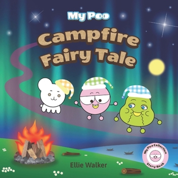 Paperback Campfire Fairy Tale: My Poo Children's Picture Book - Social and Emotional Learning for Kids Book