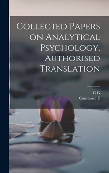 Hardcover Collected Papers on Analytical Psychology. Authorised Translation Book