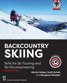 Paperback Backcountry Skiing: Skills for Ski Touring and Ski Mountaineering Book