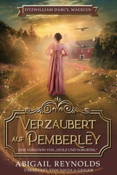 Paperback Verzaubert auf Pemberley: Eine Variation von Stolz & Vorurteil [German] Book