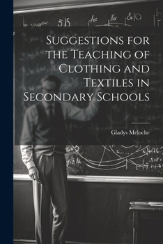 Paperback Suggestions for the Teaching of Clothing and Textiles in Secondary Schools Book