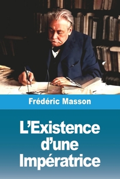 L'Existence d'une Impératrice (French Edition)