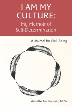 Paperback I Am My Culture: My Memoir of Self-Determination Book