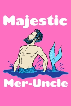 Paperback Majestic Mer-Uncle: Weekly Planner Book