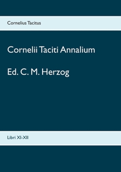 Paperback Cornelii Taciti Annalium: Libri XI-XII [Latin] Book