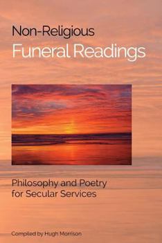 Paperback Non-Religious Funeral Readings: Philosophy and Poetry for Secular Services Book