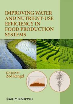 Hardcover Improving Water and Nutrient-Use Efficiency in Food Production Systems Book