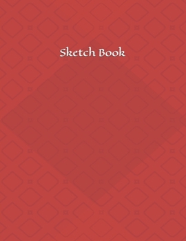 Sketch Book: : Blank Sketch Book for Drawing, Writing, Painting, Sketching and Doodling. Sketch Book/ Unlined Journal / Diary / Notebook /Logbook ... /Tracker--120 Pages - Large (8.5 x 11 inches)
