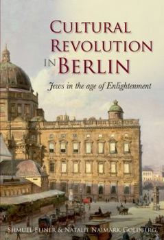 Paperback Cultural Revolution in Berlin: Jews in the Age of Enlightenment Book