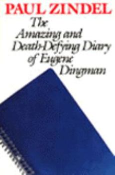 Hardcover The Amazing and Death-Defying Diary of Eugene Dingman: The Amazing and Death Defying Diary of Eugene Dingman Book