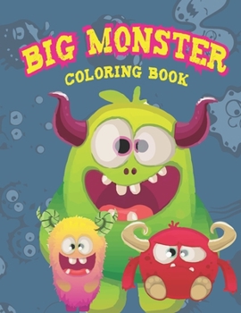 Paperback Big Monster Coloring Book: Draw a Monster with Color Book