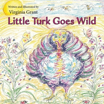 Paperback Little Turk Goes Wild Book