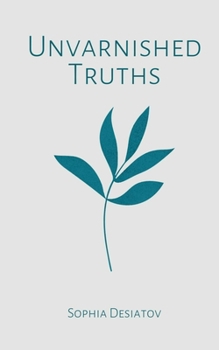 Paperback Unvarnished Truths Book