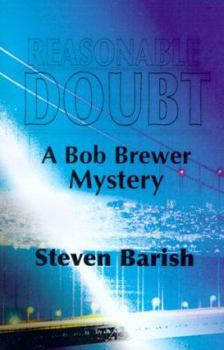 Paperback Reasonable Doubt: A Bob Brewer Mystery Book