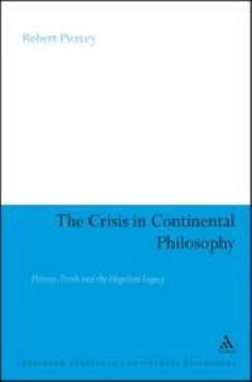 Hardcover The Crisis in Continental Philosophy Book