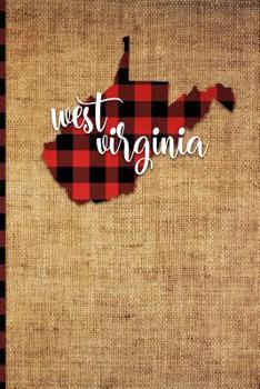 Paperback West Virginia: 6 X 9 108 Pages: Buffalo Plaid West Virginia State Silhouette Hand Lettering Cursive Script Design on Soft Matte Cover Book