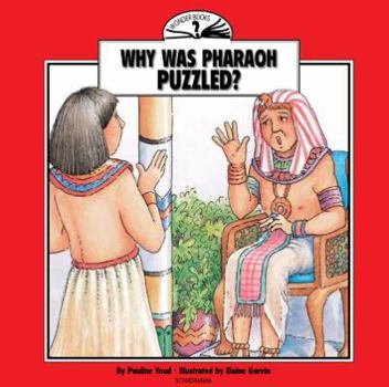 Paperback Why Was Pharaoh Puzzled? Book